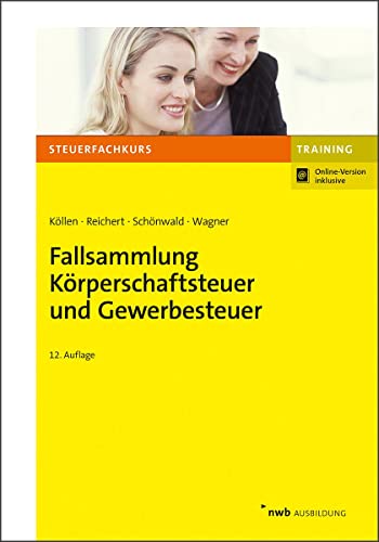 Stock image for Fallsammlung K rperschaftsteuer und Gewerbesteuer for sale by WorldofBooks