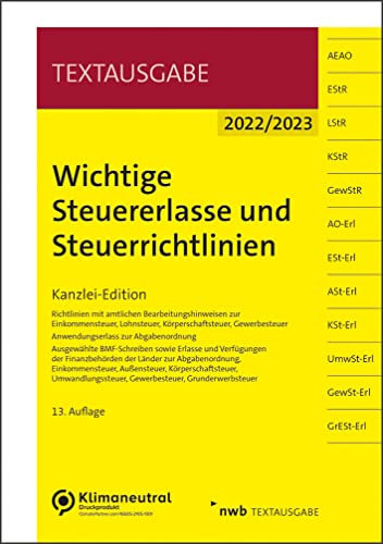 Stock image for Wichtige Steuererlasse und Steuerrichtlinien: Kanzlei-Edition (Textausgabe) for sale by medimops