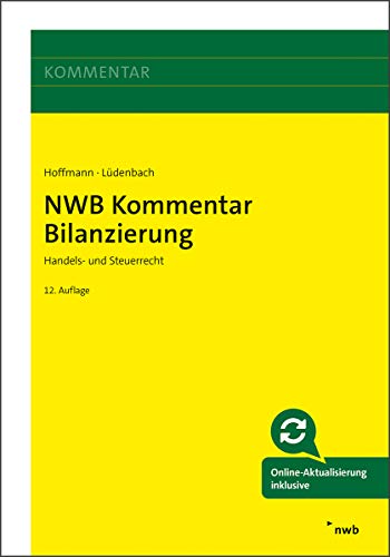 Stock image for NWB Kommentar Bilanzierung : Handels- und Steuerrecht for sale by Buchpark