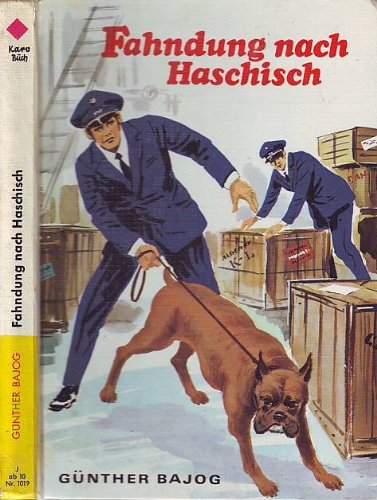 Stock image for Fahndung nach Haschisch. Zollhund im Einsatz for sale by medimops