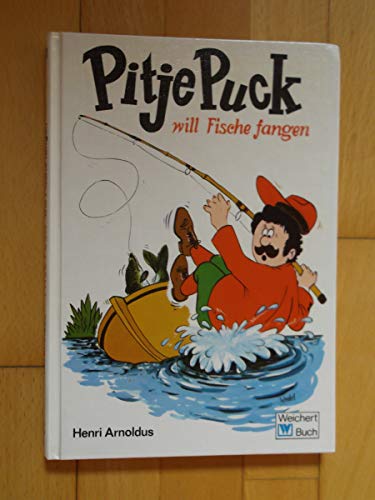 Imagen de archivo de Pitje Puck will Fische fangen (Band 2) a la venta por 3 Mile Island