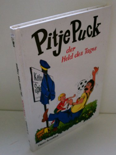 9783483011060: Pitje Puck - der Held des Tages.