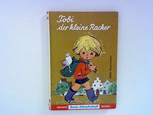 9783483011510: Tobi der kleine Racker.. Schreibschrift.