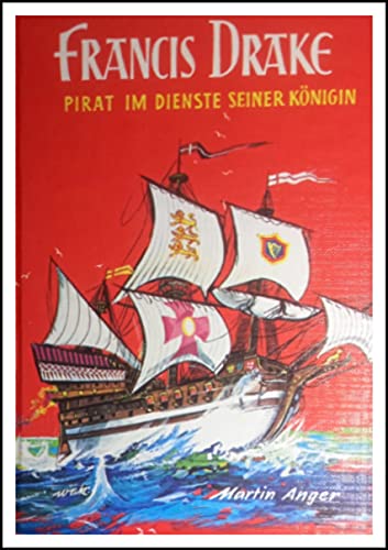 Imagen de archivo de Francis Drake. Pirat im Dienste seiner Knigin a la venta por medimops