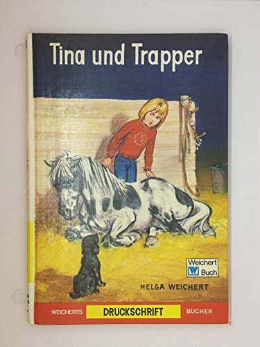 9783483014245: Tina und Trapper. Druckschrift