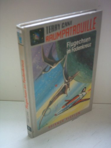 Beispielbild fr Raumpatrouille: Flugechsen im Fadenkreuz zum Verkauf von Norbert Kretschmann
