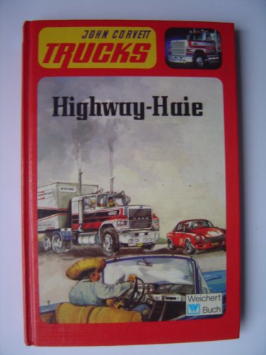 Beispielbild fr Highway - Haie. ( Trucks, Bd. 3). ( Ab 12 J.) zum Verkauf von Antiquariat Armebooks