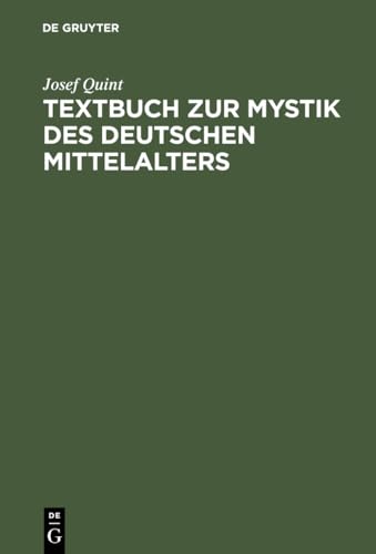 Beispielbild fr Textbuch zur Mystik des deutschen Mittelalters. Meister Eckhart - Johannes Tauler - Heinrich Seuse zum Verkauf von medimops