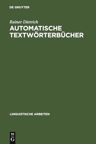 Beispielbild fr Automatische Textwrterbcher. Studien zur maschinellen Lemmatisierung verbaler Wortformen des Deutschen. Linguistische Arbeiten. Band 2 zum Verkauf von alt-saarbrcker antiquariat g.w.melling