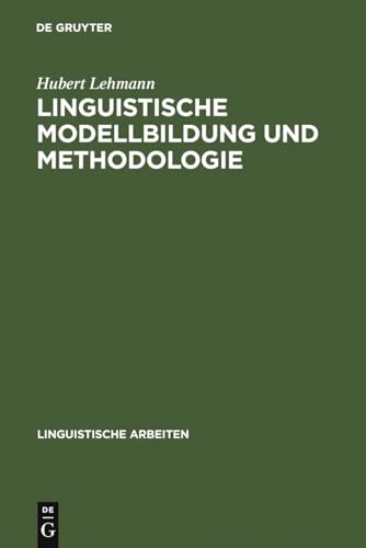 9783484101845: Linguistische Modellbildung und Methodologie: 9 (Linguistische Arbeiten)