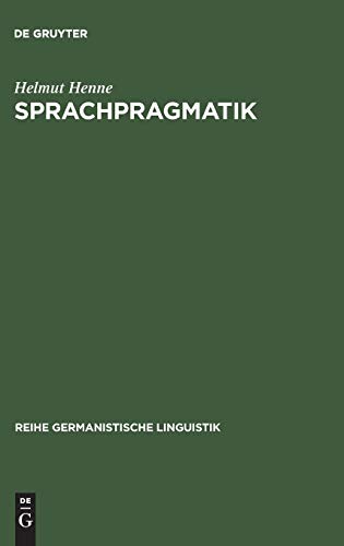 Sprachpragmatik - Nachschrift einer Vorlesung. Reihe Germanistische Linguistik