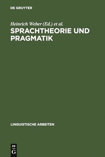 9783484102460: Sprachtheorie und Pragmatik: Akten des 10. Linguistischen Kolloquiums : Tbingen 1975, Bd. 1: 31 (Linguistische Arbeiten)