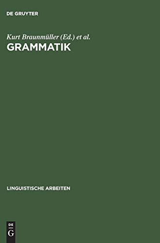 Stock image for Grammatik: Akten des 10. Linguistischen Kolloquiums: Tbingen 1975, Band.2 (= Linguistische Arbeiten) for sale by Bernhard Kiewel Rare Books