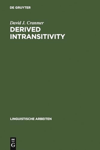 9783484102538: Derived Intransitivity: A Contrastive Analysis of Certain Reflexive Verbs in German, Russian and English: 38