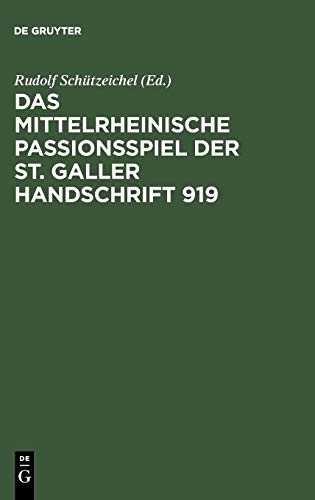 9783484102965: Das mittelrheinische Passionsspiel der St. Galler Handschrift 919
