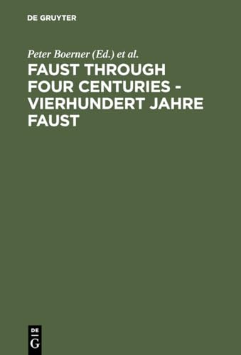 Beispielbild fr Faust Through Four Centuries: Retrospect and Analysis zum Verkauf von Alexander Books (ABAC/ILAB)