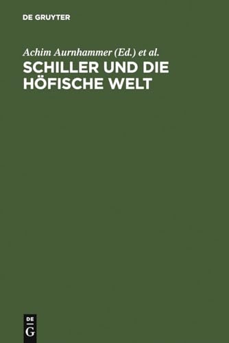 Stock image for Schiller Und Die Hfische Welt for sale by Dale A. Sorenson