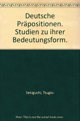 Stock image for Deutsche Prpositionen. Studien zu ihrer Bedeutungsform. for sale by Worpsweder Antiquariat