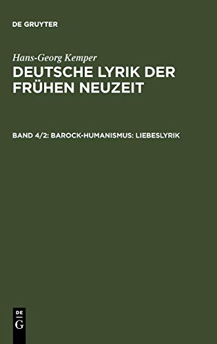Barock-Humanismus: Liebeslyrik (9783484108707) by Kemper, Hans-Georg
