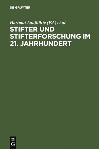 Stock image for Stifter und Stifterforschung im 21. Jahrhundert : Biographie - Wissenschaft - Poetik for sale by Buchpark