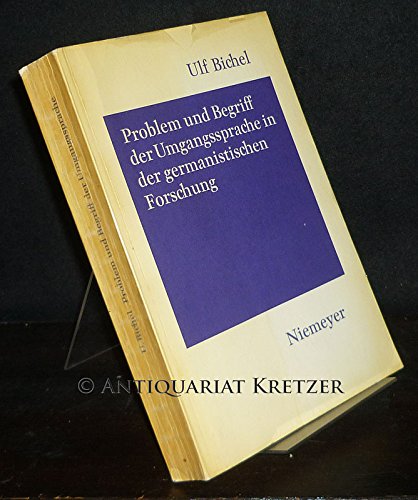 Beispielbild fr Problem und Begriff der Umgangssprache in der germanistischen Forschung. zum Verkauf von Grammat Antiquariat