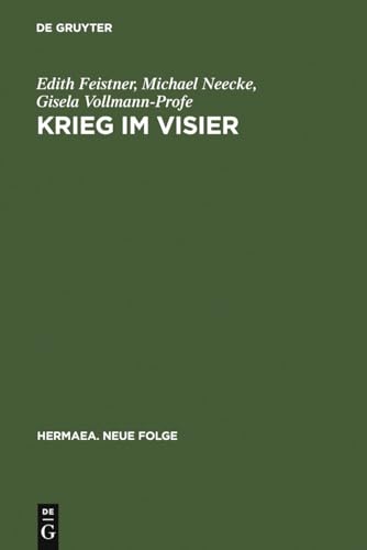 Stock image for Krieg im Visier: Bibelepik und Chronistik im Deutschen Orden als Modell korporativer Identittsbildung (Hermaea. Neue Folge, 114) (German Edition) for sale by California Books