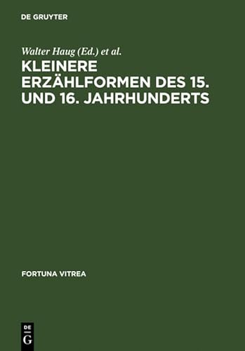 9783484155084: Kleinere Erzhlformen des 15. und 16. Jahrhunderts: 8 (Fortuna Vitrea)