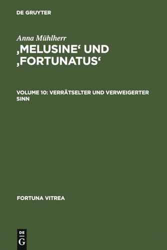 Imagen de archivo de 'Melusine' und 'Fortunatus' : Verrtselter und verweigerter Sinn a la venta por Buchpark