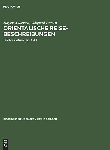 Orientalische Reise-Beschreibungen In der Bearbeitung von Adam Olearius, Schleswig 1669