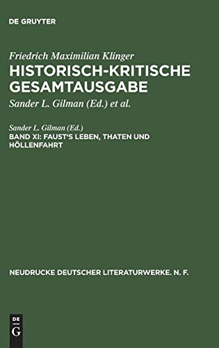 Werke - Historisch-kritische Gesamtausgabe, Band XI, Faust`s Leben, Thaten und Höllenfahrt (Neudr...