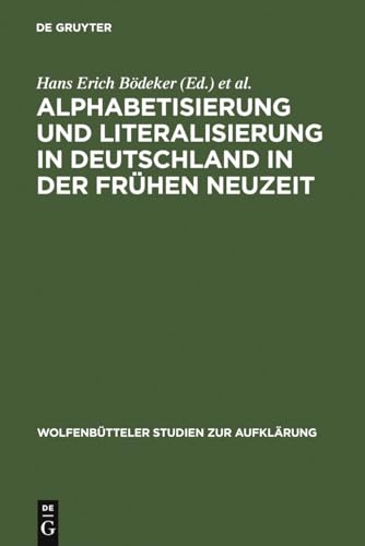 9783484175266: Alphabetisierung und Literalisierung in Deutschland in der Frhen Neuzeit: 26 (Wolfenbtteler Studien Zur Aufklrung)
