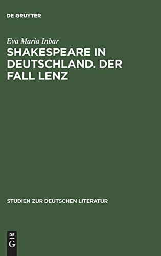 9783484180673: Shakespeare in Deutschland. Der Fall Lenz: 67 (Studien Zur Deutschen Literatur)