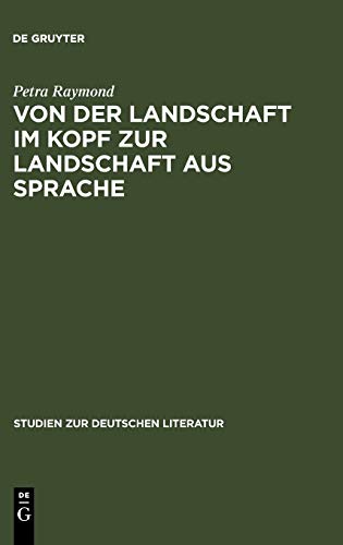 Stock image for Von der Landschaft im Kopf zur Landschaft aus Sprache for sale by Ria Christie Collections