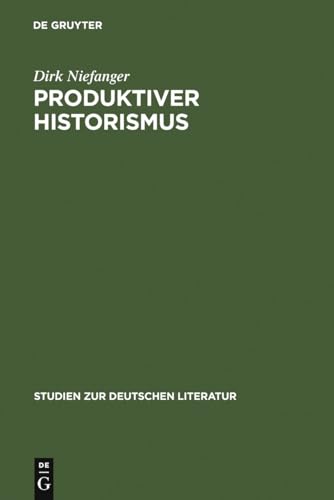 Produktiver Historismus: Raum und Landschaft in der Wiener Moderne (Studien zur deutschen Literatur, 128) (German Edition) (9783484181281) by Dirk Niefanger