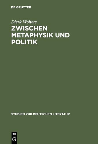 Stock image for Zwischen Metaphysik und Politik Thomas Manns Roman Joseph Und Seine Brder in Seiner Zeit 147 Studien Zur Deutschen Literatur for sale by PBShop.store US
