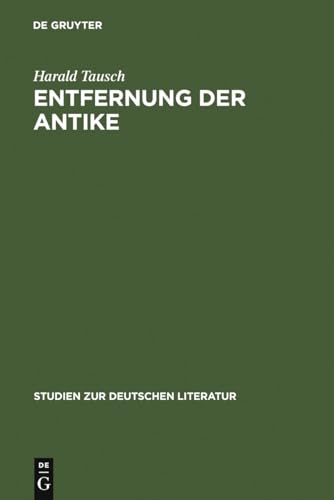 9783484181564: Entfernung Der Antike: Carl Ludwig Fernow Im Kontext Der Kunsttheorie Um 1800: 156