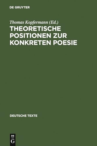 Imagen de archivo de Theoretische Positionen zur Konkreten Poesie: Texte und Bibliographie (Deutsche Texte) a la venta por medimops