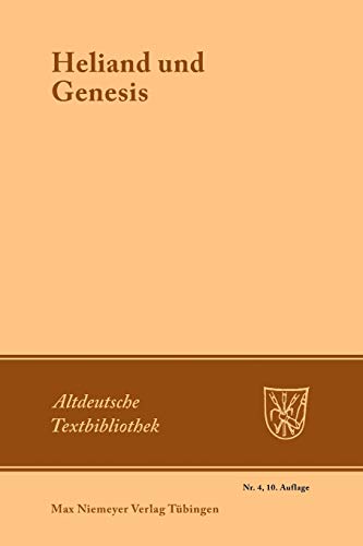 Heliand und Genesis (Altdeutsche Textbibliothek) (Studien Zur Deutschen Literatur,) (German Edition) [Soft Cover ]
