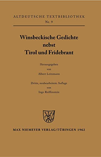 Stock image for Winsbeckische Gedichte nebst Tirol und Fridebrant (Altdeutsche Textbibliothek, Band 9) for sale by medimops