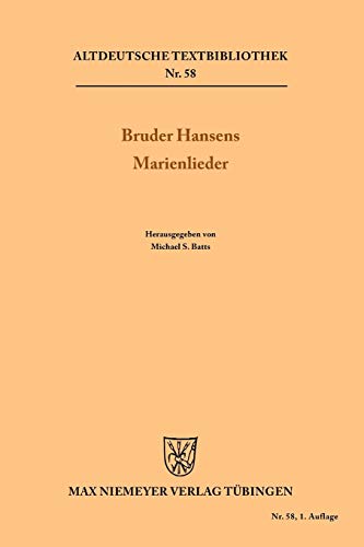 9783484200326: Bruder Hansens Marienlieder: 58 (Altdeutsche Textbibliothek)