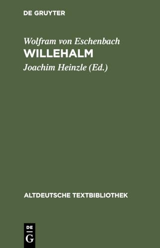 Imagen de archivo de Willehalm Nach der Handschrift 857 der Stiftsbibliothek St Gallen 108 Altdeutsche Textbibliothek, 108 a la venta por PBShop.store US