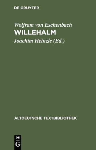 9783484202085: Willehalm: Nach der Handschrift 857 der Stiftsbibliothek St. Gallen (Altdeutsche Textbibliothek, 108) (German Edition)