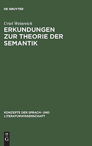 Imagen de archivo de Erkundungen zur Theorie der Semantik. a la venta por Bernhard Kiewel Rare Books