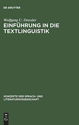 Stock image for Einfhrung in die Textlinguistik (Konzepte Der Sprach- Und Literaturwissenschaft, 13) for sale by Pomfret Street Books