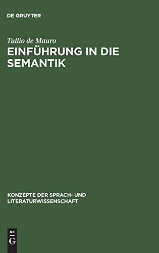 Beispielbild fr Einfhrung in die Semantik. Aus dem italiensischen von Peter Jaritz und Jrgen Ziegler zum Verkauf von Bernhard Kiewel Rare Books