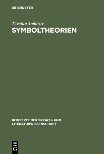 Symboltheorien (Konzepte der Sprach- und Literaturwissenschaft, 54) (German Edition) (9783484220546) by Todorov, Tzvetan