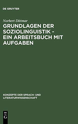 Stock image for Grundlagen der Soziolinguistik.: Ein Arbeitsbuch mit Aufgaben. for sale by Aion Bookshop