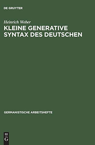 Beispielbild fr Kleine generative Syntax des Deutschen I - Traditionelle Syntax und generative Syntaxtheorie. (=Germanistische Arbeitshefte AAA 11) zum Verkauf von Bernhard Kiewel Rare Books