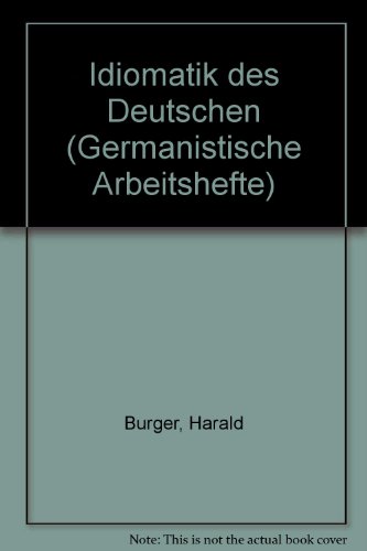 9783484250185: Idiomatik Des Deutschen (Germanistische Arbeitshefte)