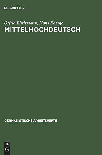 Mittelhochdeutsch : Eine Einfuhrung in das Studium der deutschen. Sprachgeschichte